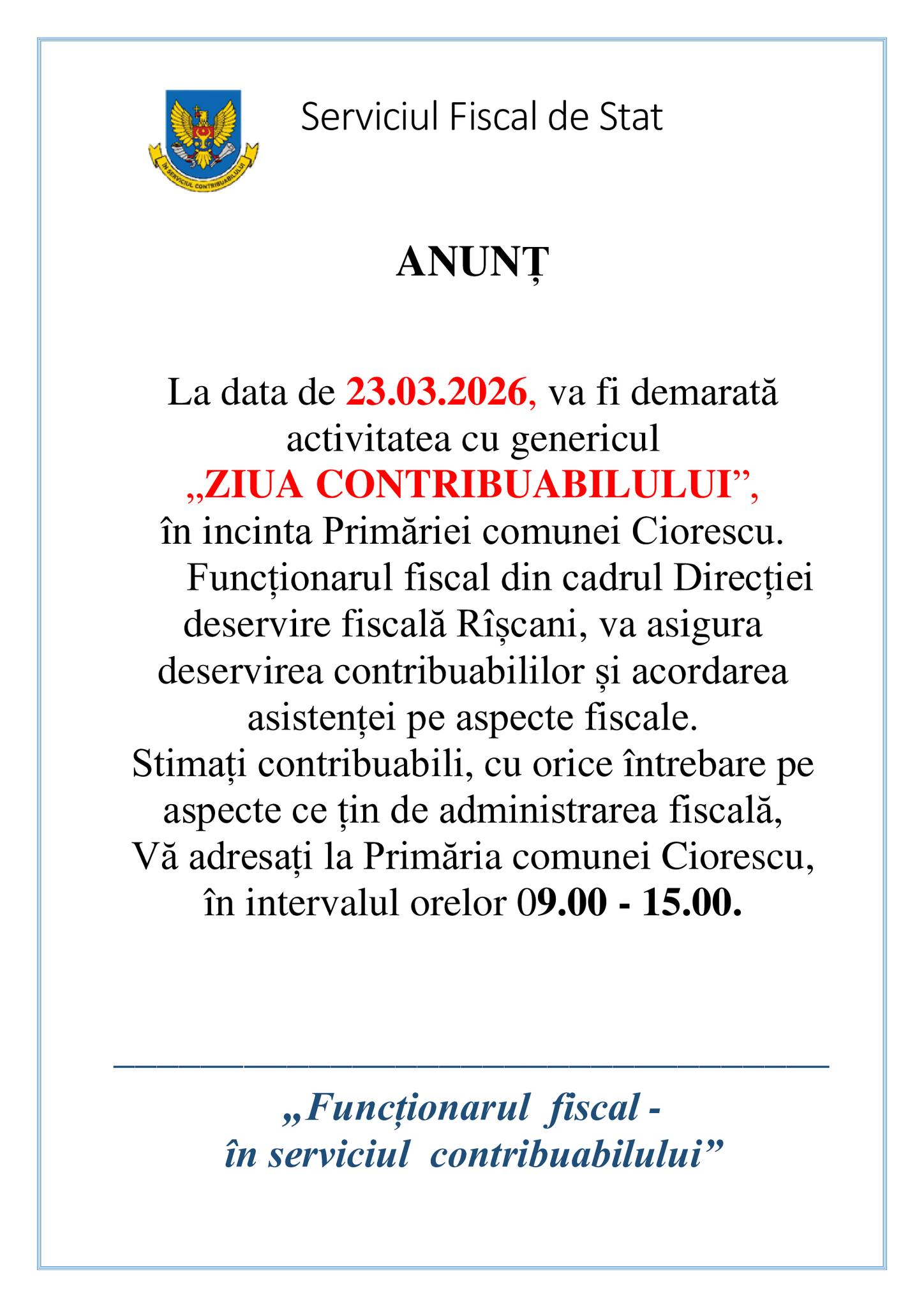 La data de 23.03.2026, va fi demarată activitatea cu genericul "ZIUA CONTRIBUABILULUI"!
