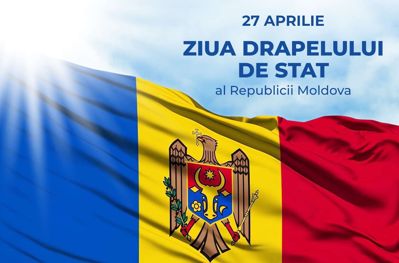 Ziua Drapelului de Stat al Republicii Moldova - 27 aprilie
