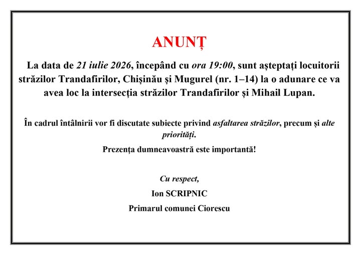 Anunț Primăria Ciorescu: Adunare cu locuitorii străzilor Trandafirilor, Chișinău și Mugurel privind asfaltarea și prioritățile locale!