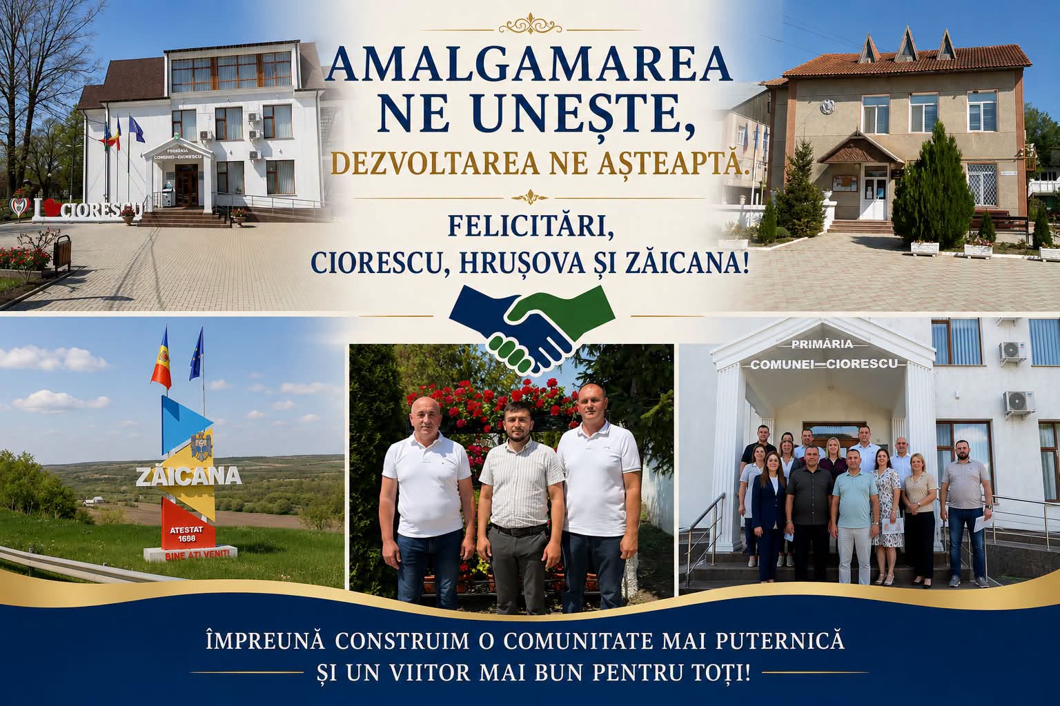 Amalgamarea voluntară a comunelor Ciorescu, Hrușova și satului Zăicana – un nou început pentru comunitățile noastre!